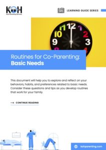 Routines for Co-Parenting: Basic Needs