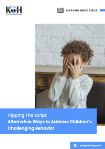 Flipping The Script: Alternative Ways to Address Children’s Challenging Behavior