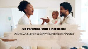 Co-Parenting With a Narcissist